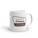 I'd rather be camping in the woods.