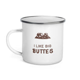 I like big buttes.