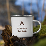 Camping is in tents.
