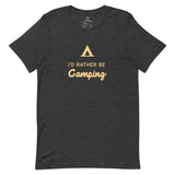 I'd rather be camping.