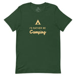 I'd rather be camping.