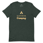 I'd rather be camping.