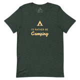 I'd rather be camping.