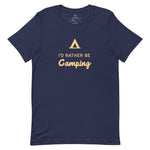 I'd rather be camping.