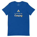 I'd rather be camping.