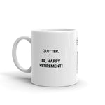 Quitter. Er, happy retirement!