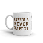 Life's a river. Raft it.
