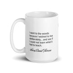 I wished to live deliberately. —Henry David Thoreau
