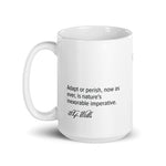 Adapt or perish. —H.G. Wells
