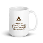 Camping without wine.